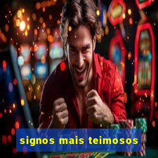 signos mais teimosos